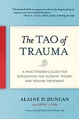 Broschiert The Tao of Trauma von Alaine D.; Kain, Kathy L. Duncan