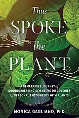 Broschiert Thus Spoke the Plant von Monica Gagliano