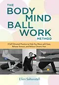 E-Book (epub) The Bodymind Ballwork Method von Ellen Saltonstall