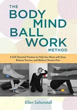 E-Book (epub) The Bodymind Ballwork Method von Ellen Saltonstall