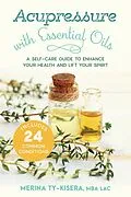 E-Book (epub) Acupressure with Essential Oils von Merina Ty-Kisera