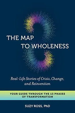 E-Book (epub) The Map to Wholeness von Suzy Ross