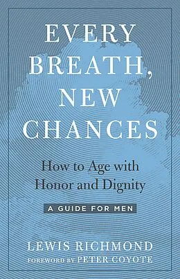 E-Book (epub) Every Breath, New Chances von Lewis Richmond