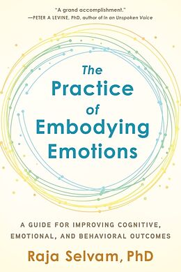 Kartonierter Einband The Practice of Embodying Emotions von Raja Selvam