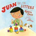 E-Book (epub) Juan Has the Jitters von Aneta Cruz