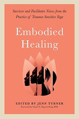 Couverture cartonnée Embodied Healing de Jenn Turner, Viann Nguyen-Feng