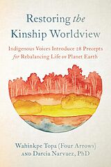 E-Book (epub) Restoring the Kinship Worldview von 