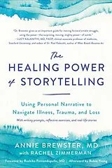 Kartonierter Einband The Healing Power of Storytelling von Annie Brewster, Rachel Zimmerman, Rushika Fernandopulle MD