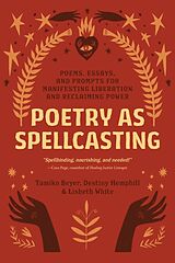 Couverture cartonnée Poetry as Spellcasting de Tamiko Beyer, Destiny Hemphill, Lisbeth White