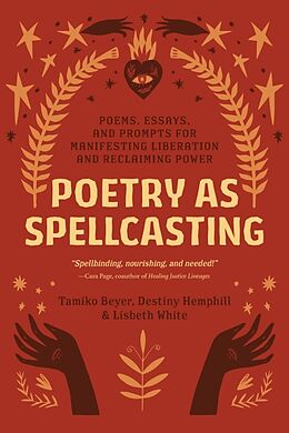 Couverture cartonnée Poetry as Spellcasting de Tamiko Beyer, Destiny Hemphill, Lisbeth White