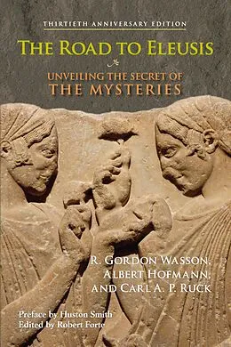E-Book (epub) The Road to Eleusis von R. Gordon Wasson, Albert Hofmann, Carl A. P. Ruck