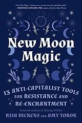 Kartonierter Einband New Moon Magic von Risa Dickens, Amy Torok