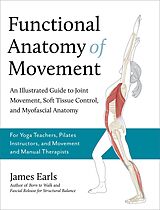 E-Book (epub) Functional Anatomy of Movement von James Earls