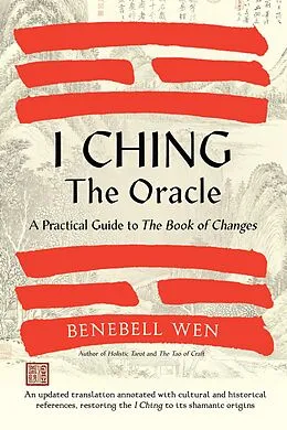 E-Book (epub) I Ching, the Oracle von Benebell Wen