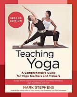 Couverture cartonnée Teaching Yoga, Second Edition de Mark Stephens