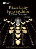 E-Book (pdf) Private Equity Funds in China (Volume 2) von Bin Xia, Changyun Wang, Ye'an Zhou