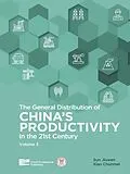 E-Book (pdf) General Distribution of China's Productivity in the 21st Century (Volume 3) von Jiuwen Sun, Chunmei Xiao