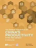 E-Book (pdf) General Distribution of China's Productivity in the 21st Century (3-Volume Set) von Jiuwen Sun, Chunmei Xiao