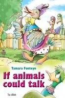 E-Book (epub) If animals could talk. The world of animals voices von Tamara Fonteyn