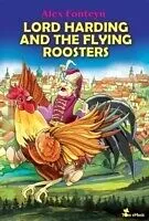 E-Book (epub) Lord Harding and the Flying Roosters. A Beautifully Illustrated Children Picture Book Adapted From a Classic Polish Folktale (Pan Twardowski) von Alex Fonteyn