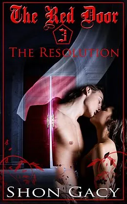 E-Book (epub) The Red Door 3: The Resolution von Shon Gacy