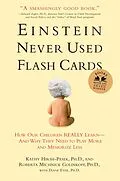 E-Book (epub) Einstein Never Used Flash Cards von Kathy Hirsh-Pasek, Roberta Michnick Golinkoff, Diane Eyer