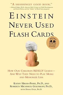 E-Book (epub) Einstein Never Used Flash Cards von Kathy Hirsh-Pasek, Roberta Michnick Golinkoff, Diane Eyer