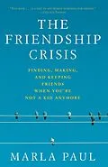 E-Book (epub) The Friendship Crisis von Marla Paul
