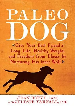 E-Book (epub) Paleo Dog von Jean Hofve, Celeste Yarnall