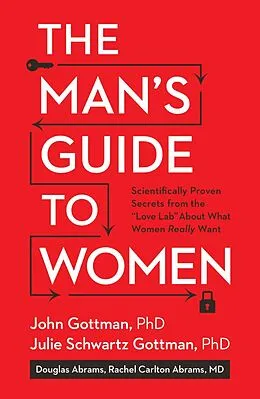 E-Book (epub) The Man's Guide to Women von John Gottman, Julie Schwartz Gottman, Douglas Abrams