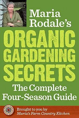 E-Book (epub) Maria Rodale's Organic Gardening Secrets von Maria Rodale