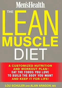 E-Book (epub) The Lean Muscle Diet von Lou Schuler, Alan Aragon