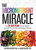 E-Book (epub) The Micronutrient Miracle von Jayson Calton, Mira Calton