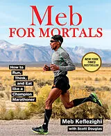 Broschiert Meb for Mortals von Meb Keflezighi, Scott Douglas