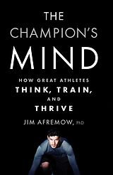 Kartonierter Einband The Champion's Mind von Jim Afremow, Jim Craig
