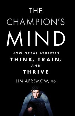 Couverture cartonnée The Champion's Mind de Jim Afremow