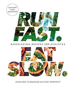 Livre Relié Run Fast Eat Slow de Shalane; Kopecky, Elyse Flanagan