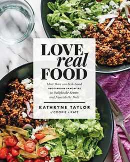 E-Book (epub) Love Real Food von Kathryne Taylor