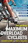 ePUB Bicycling Maximum Overload for Cyclists von Roy M. Wallack, Jacques Devore, Editors of Bicycling Magazine