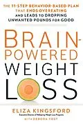 E-Book (epub) Brain-Powered Weight Loss von Eliza Kingsford, Debora Yost