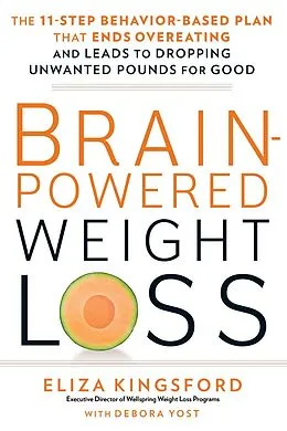 E-Book (epub) Brain-Powered Weight Loss von Eliza Kingsford, Debora Yost