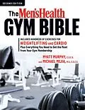 E-Book (epub) The Men's Health Gym Bible (2nd Edition) von Myatt Murphy, Michael Mejia