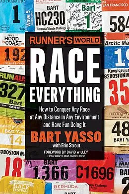 E-Book (epub) Runner's World Race Everything von Bart Yasso, Erin Strout, Editors of Runner's World Maga