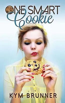 E-Book (epub) One Smart Cookie von Kym Brunner