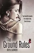 E-Book (epub) The Ground Rules (Book 1) von Roya Carmen