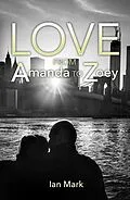 E-Book (epub) Love from Amanda to Zoey von Ian Mark