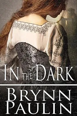 E-Book (epub) In the Dark von Brynn Paulin