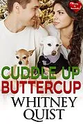 E-Book (epub) Cuddle Up, Buttercup (Sweetville, #2) von Brynn Paulin, Whitney Quist