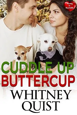 E-Book (epub) Cuddle Up, Buttercup (Sweetville, #2) von Brynn Paulin, Whitney Quist