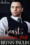 E-Book (epub) Beast of Christmas Past (Cherish Cove, #10) von Brynn Paulin